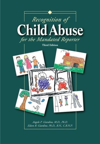 Recognition of Child Abuse for the Mandated Reporter