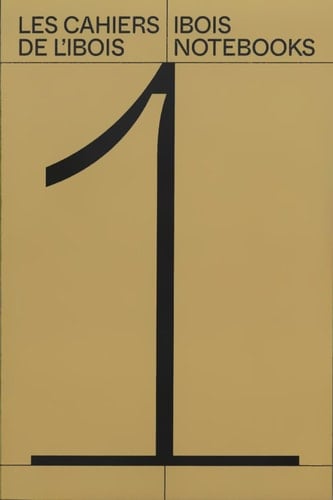 Les cahiers de l'Ibois. Ibois Notebooks