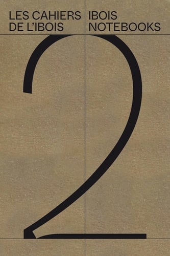 Les cahiers de l'Ibois 2. Ibois Notebooks 2