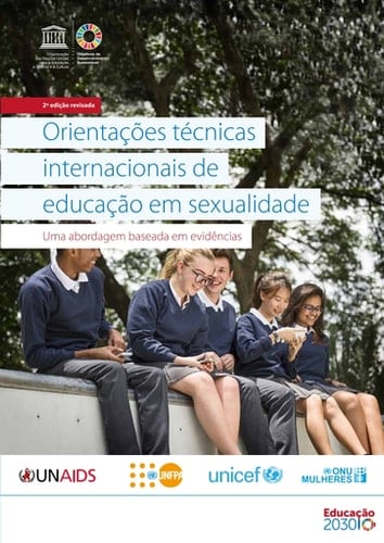 Orientações técnicas internacionais de educação em sexualidade Uma abordagem baseada em evidências