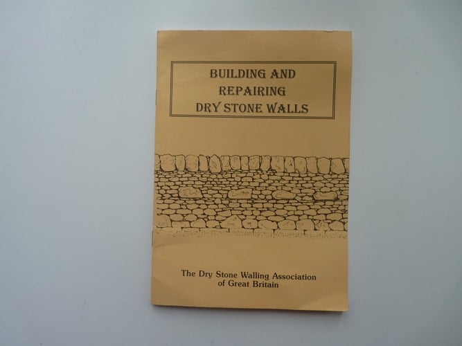 Building and Repairing Dry Stone Walls