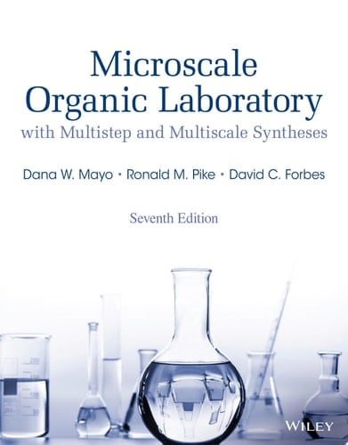 Microscale Organic Laboratory With Multistep and Multiscale Syntheses