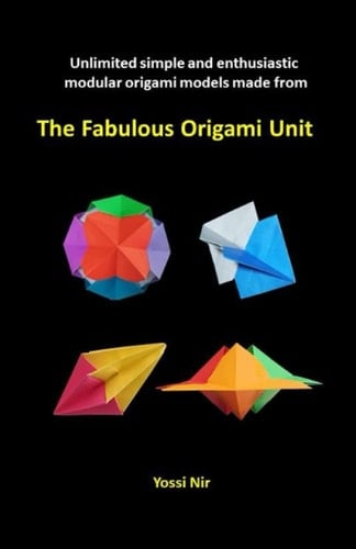 The Fabulous Origami Unit