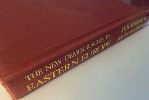 The New Democracies in Eastern Europe: Party Systems and Political Cleavages (Studies of Communism in Transition series)