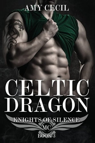 Celtic Dragon Knights of Silence MC Book 3