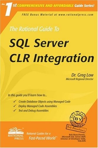 The Rational Guide to SQL Server CLR Integration