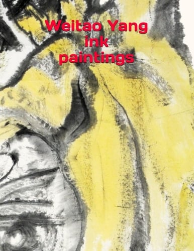 Weitao Yang Ink Paintings