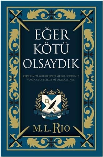 Eğer Kötü Olsaydık