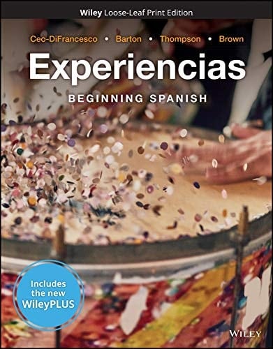 Experiencias: Beginning Spanish, WileyPLUS NextGen Card with Loose-leaf Set Single Semester: Beginning Spanish