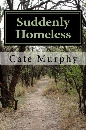 Suddenly Homeless One Woman's Journey