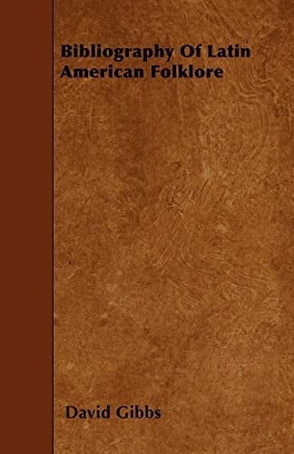 Bibliography of Latin American Folklore