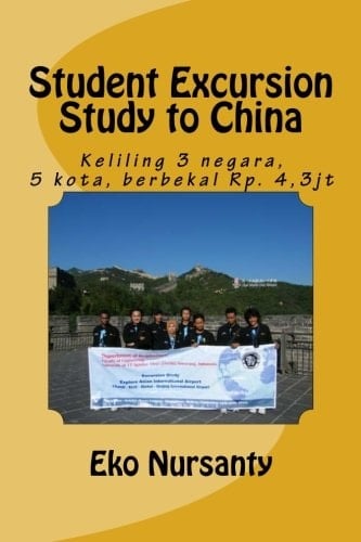 Student Excursion Study to China Keliling 3 negara 5 kota, berbekal Rp. 4,3jt