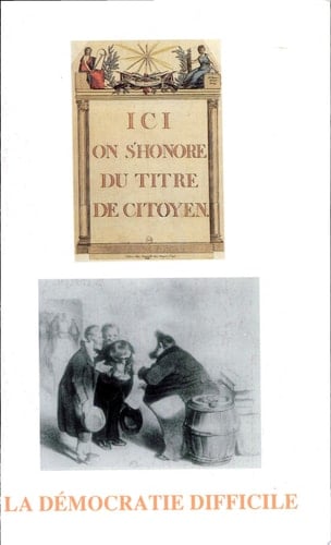 La démocratie difficile actes du colloque franco-italien, Besançon, 23-24-25 mai 1991 [et] Urbino, 18-19-20 octobre 1991