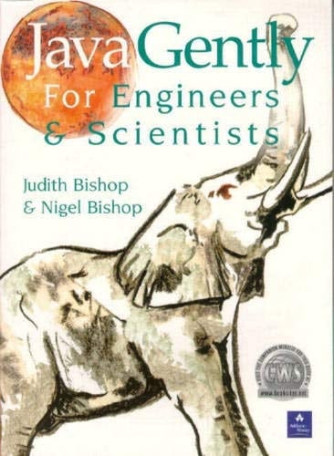 Java Gently for Engineers and Scientists (International Computer Science Series)
