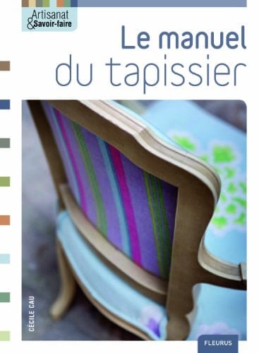 Le manuel du tapissier