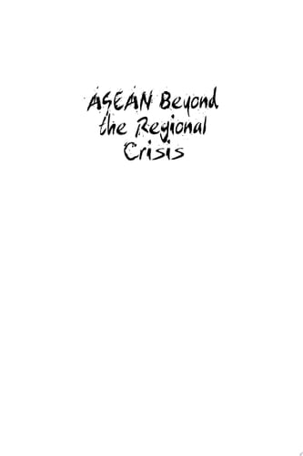 ASEAN Beyond the Regional Crisis Challenges and Initiatives