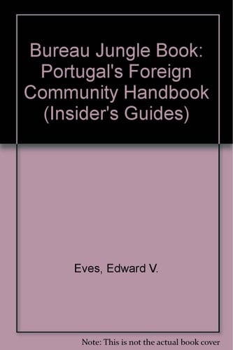 The Bureau Jungle Book Portugal's Foreign Community Handbook