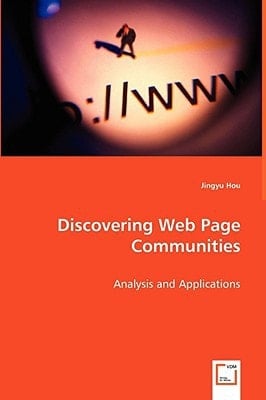 Discovering Web Page Communities: Analysis and Applications