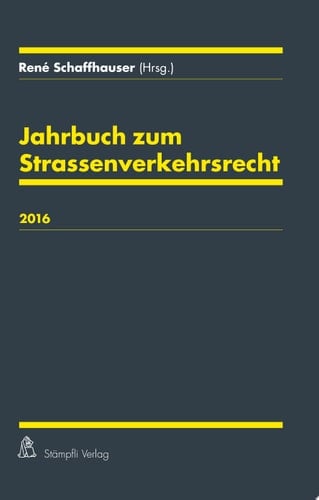 Jahrbuch zum Strassenverkehrsrecht 2016