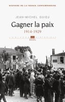 Gagner la paix. 1914-1929 1914-1929