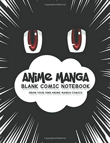 Anime Manga Blank Comic Notebook: Red Eye Edition Comic Sketch Pad - Create Your Own Anime Manga Comics, Variety of Templates For Drawing