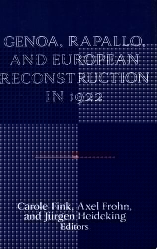 Genoa, Rapallo, and European Reconstruction in 1922