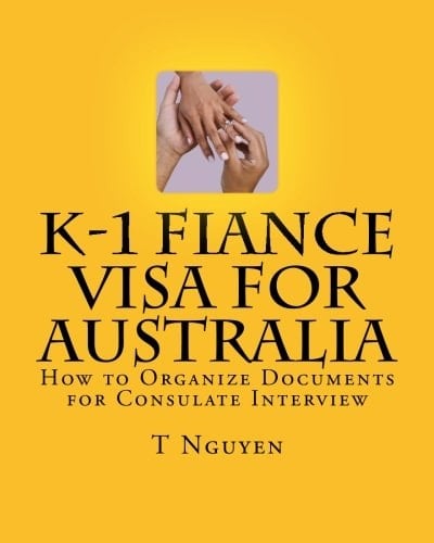 K-1 Fiance Visa for Australia How to Organize Documents for Consulate Interview