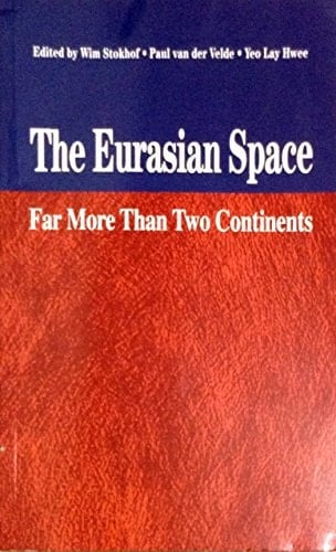 The Eurasian Space Far More Than Two Continents