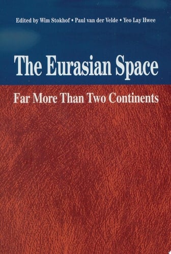 The Eurasian Space Far More Than Two Continents