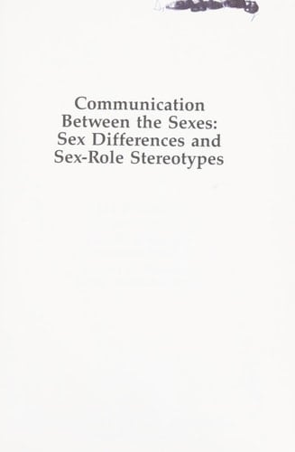 Communication between the sexes: Sex differences and sex-role stereotypes