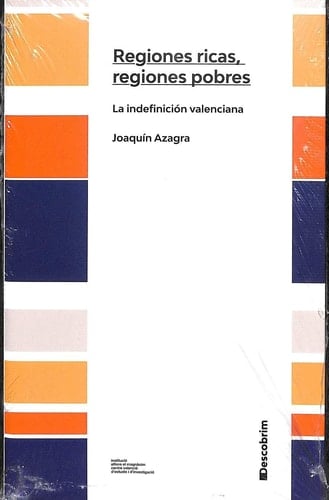 Regiones ricas, regiones pobres la indefinición valenciana