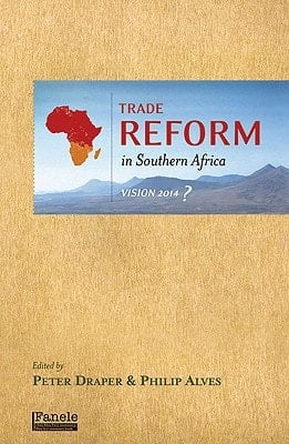 Trade Reform in Southern Africa: Vision 2014?