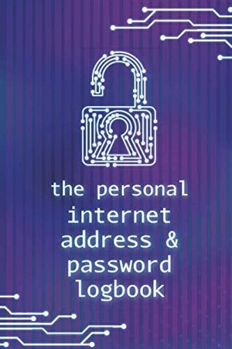 The Personal Internet Address & Password Logbook: Internet Address & Password Logbook, Password Book With Alphabetical Tabs I Medium Size 6" x 9"