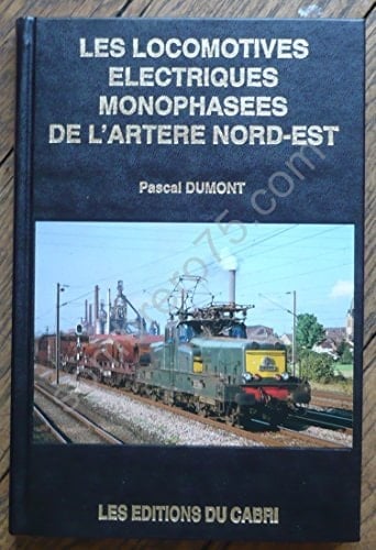 Les locomotives monophasées de l'artère Nord-Est