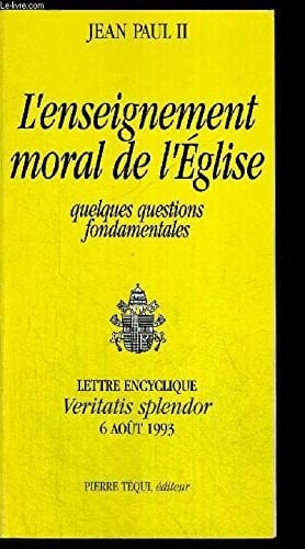 L'Enseignement Moral De L'Eglise Quelques Questions Fondamentales