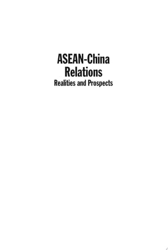 ASEAN-China Relations Realities and Prospects