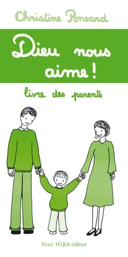 Dieu nous aime ! Livre des parents