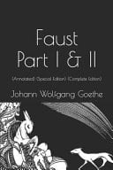 Faust Part I & II: (Annotated) (Special Edition) (Complete Edition)
