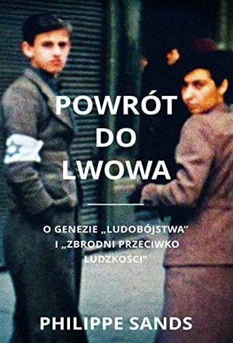 Powrót do Lwowa o genezie "ludobójstwa" i "zbrodni przeciwko ludzkości"