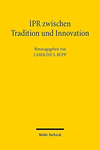 IPR zwischen Tradition und Innovation