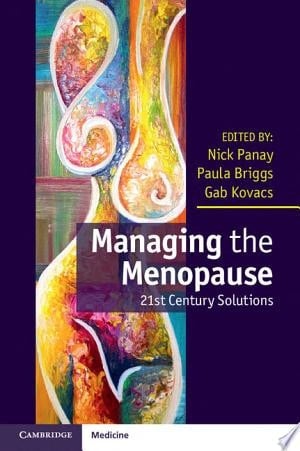 Managing the Menopause 21st Century Solutions