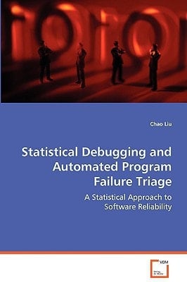Statistical Debugging and Automated Program Failure Triage