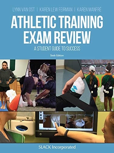 Athletic Training Exam Review A Student Guide to Success, Second Edition