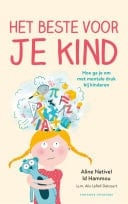 Het beste voor je kind Hoe ga je om met mentale druk bij kinderen