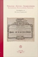 Theater - Zettel - Sammlungen Erschließung, Digitalisierung, Forschung
