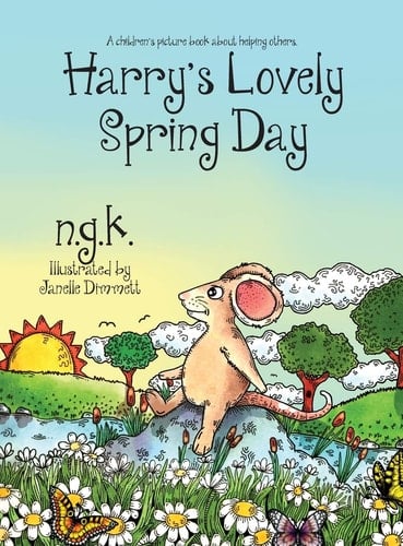 Harry's Lovely Spring Day A Children's Picture Book about Kindness.
