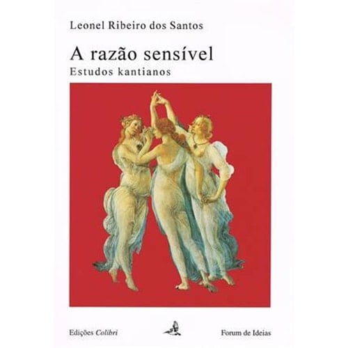 A razão sensível estudos Kantianos