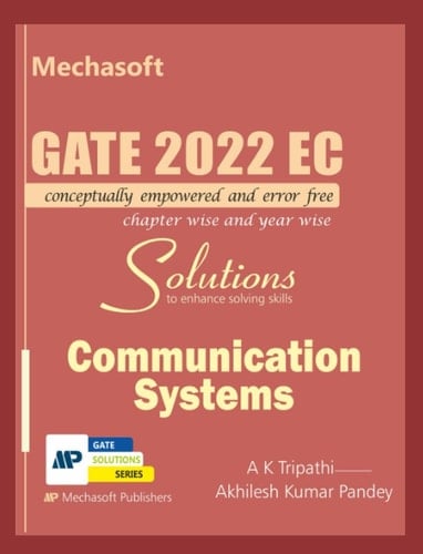 GATE 2022 SOLUTIONS COMMUNICATION SYSTEMS (GATE EC SOLUTIONS SERIES)