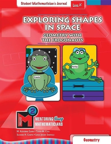 Project M2 Level K Unit 2 Exploring Shapes in Space: Geometry with the Frogonauts Student Mathematician Journal