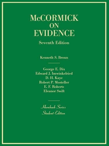 McCormick's Evidence, 7th (Hornbook Series)